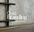 Guía de branding para emprendedoras